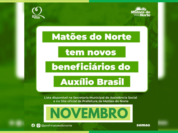 Novembro: Assistência Social anuncia novos beneficiários do Auxílio Brasil em Matões do Norte