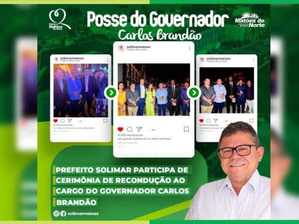 Prefeito Solimar participa de cerimônia de recondução do governador Brandão