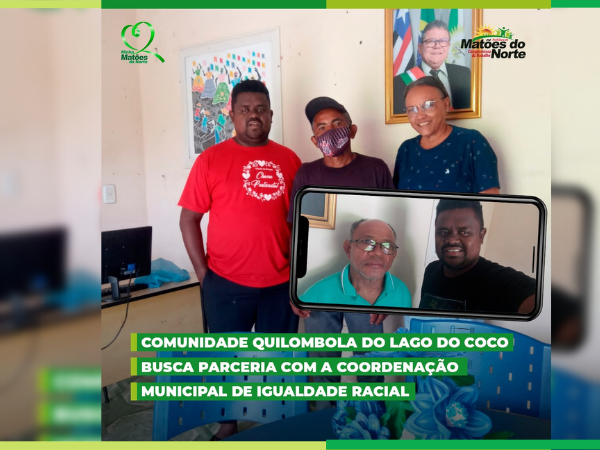 Comunidade quilombola Lago do Coco busca parceria com coordenação de Igualdade Racial