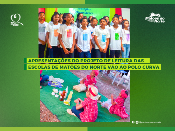 Apresentações do Projeto de Leitura das escolas de Matões do Norte vão ao polo Curva