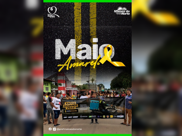 Campanha Maio Amarelo é encerrada com caminhada em Matões do Norte